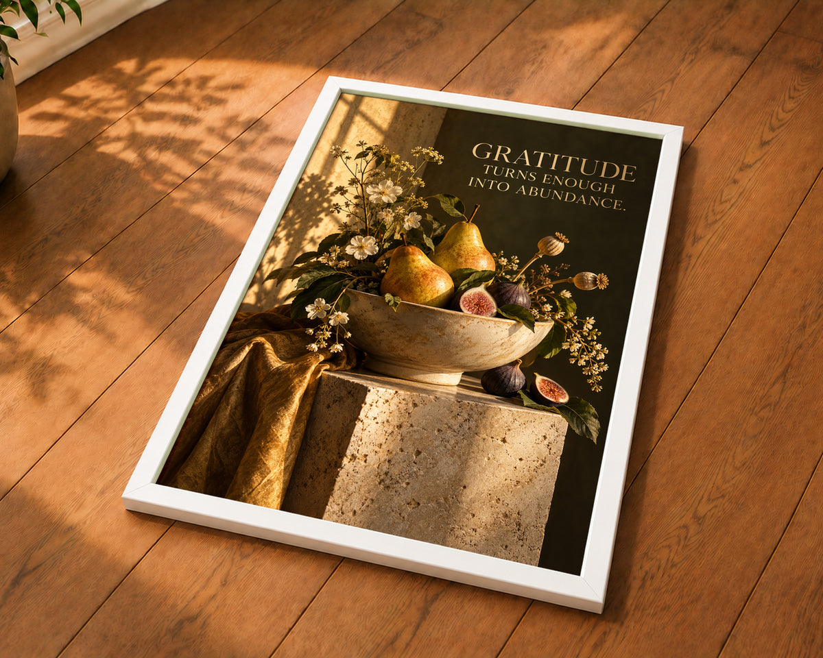 Gratitude Turns Enough Into Abundance – Pear and Fig Still Life Poster