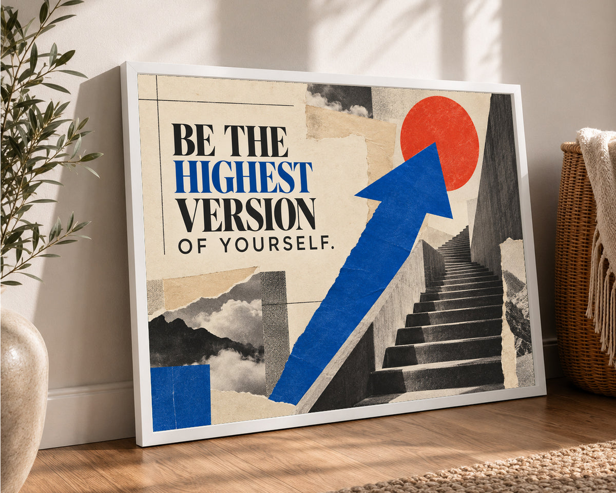 Be the Highest Version – Motivational Collage Poster