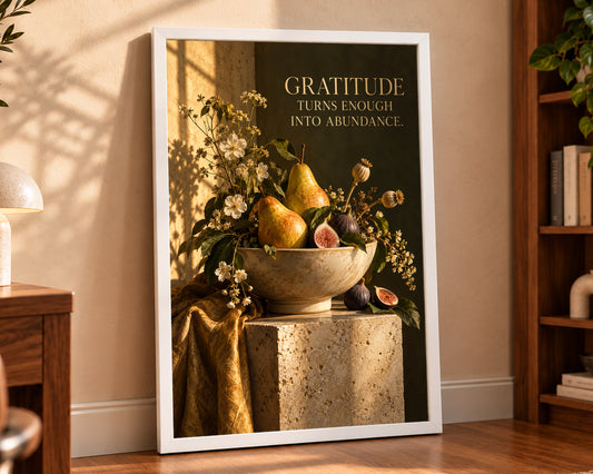 Gratitude Turns Enough Into Abundance – Pear and Fig Still Life Poster
