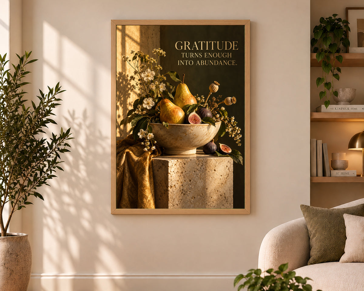 Gratitude Turns Enough Into Abundance – Pear and Fig Still Life Poster
