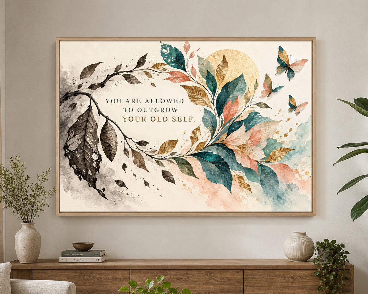 Outgrow Your Old Self Botanical Quote – Botanical Motivational Art Print