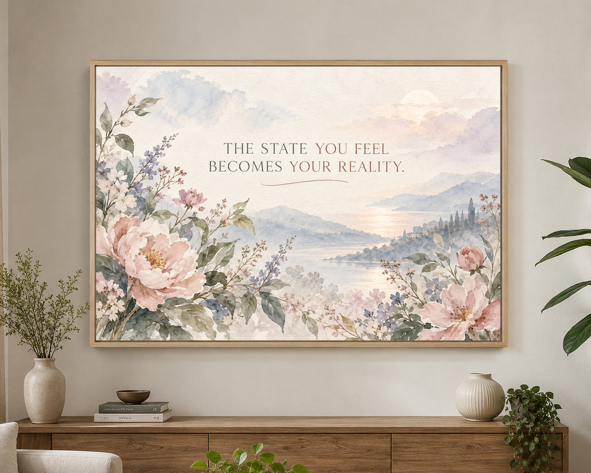 The State You Feel – Mindset Inspirational Landscape Art Print