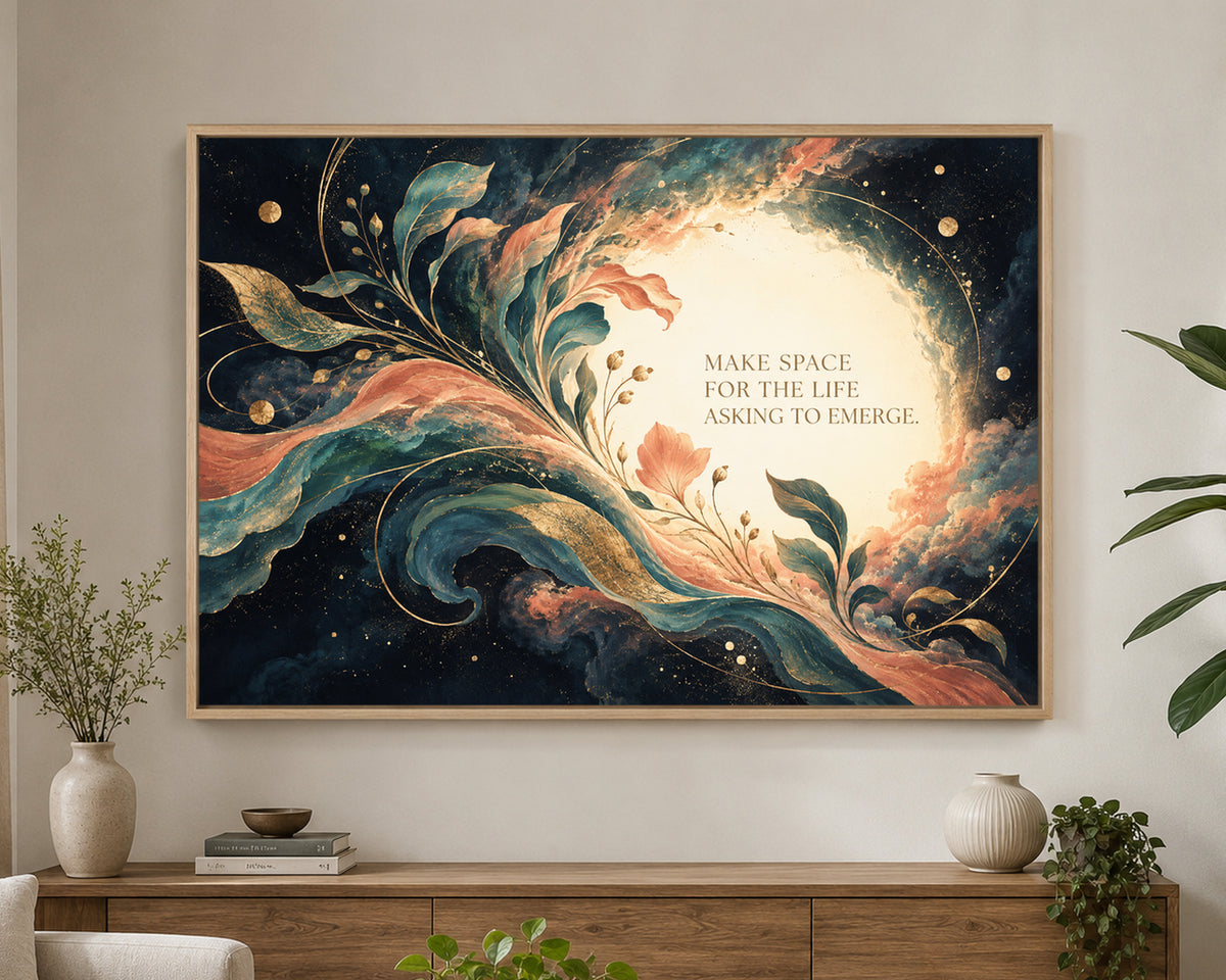Make Space for the Life Emerging – Art Nouveau-Inspired Botanical Quote Art Print