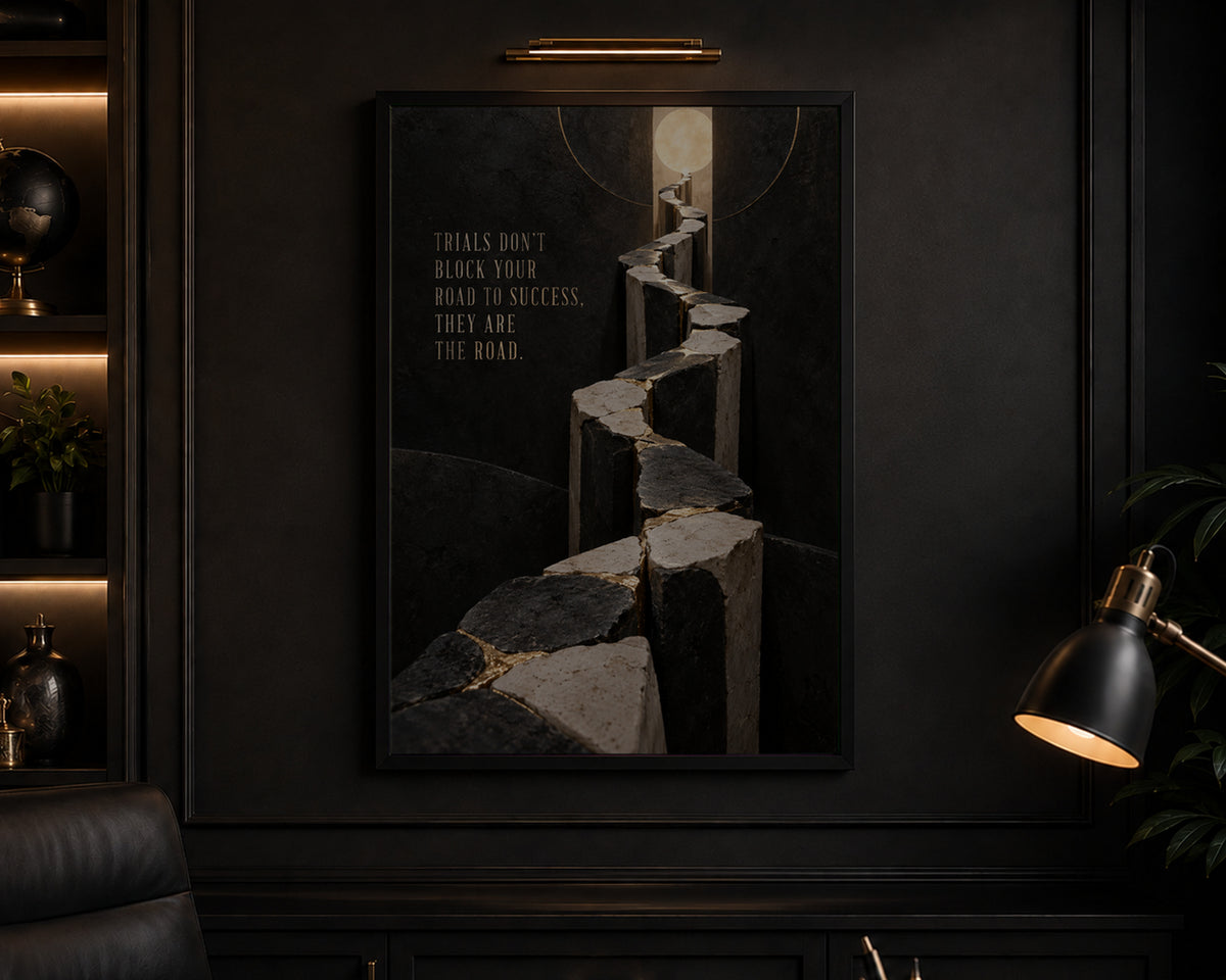 Trials Don't Block Your Road – Motivational Path to Success Poster