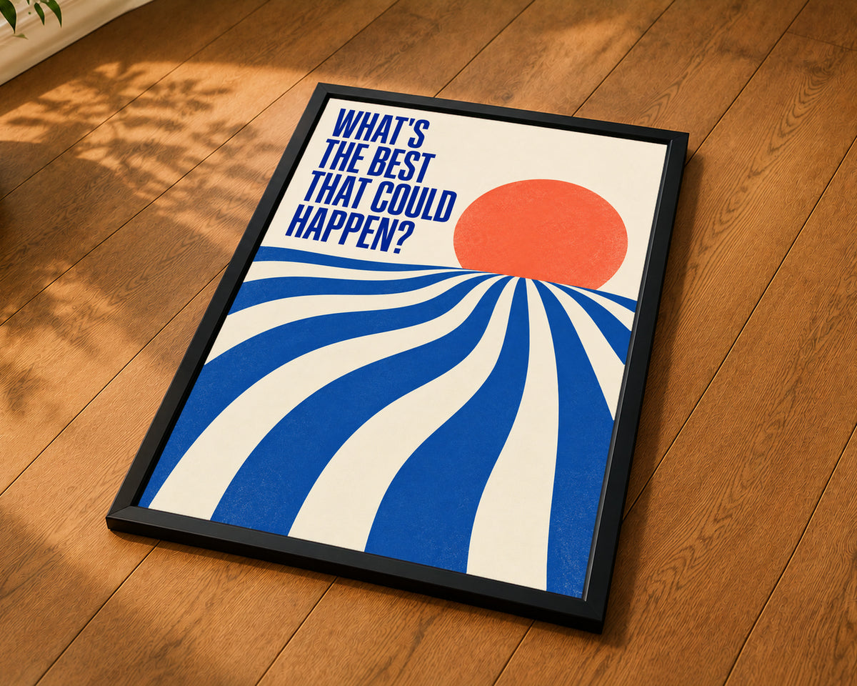 What’s the Best That Could Happen? – Retro-Inspired Typography Art Print