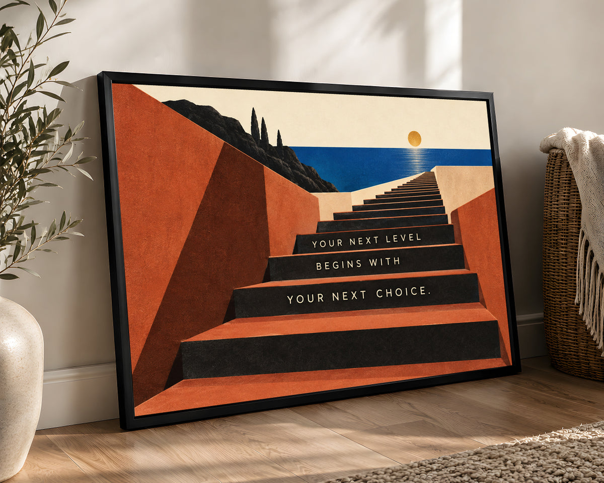 Your Next Choice Stairway – Retro Vintage Motivational Stairway Wall Art Print