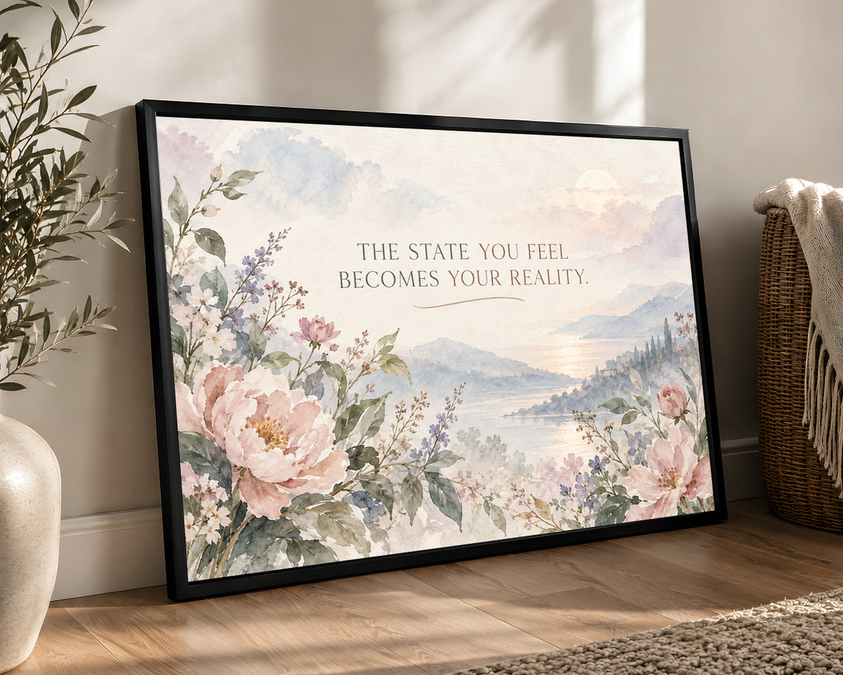 The State You Feel – Mindset Inspirational Landscape Art Print