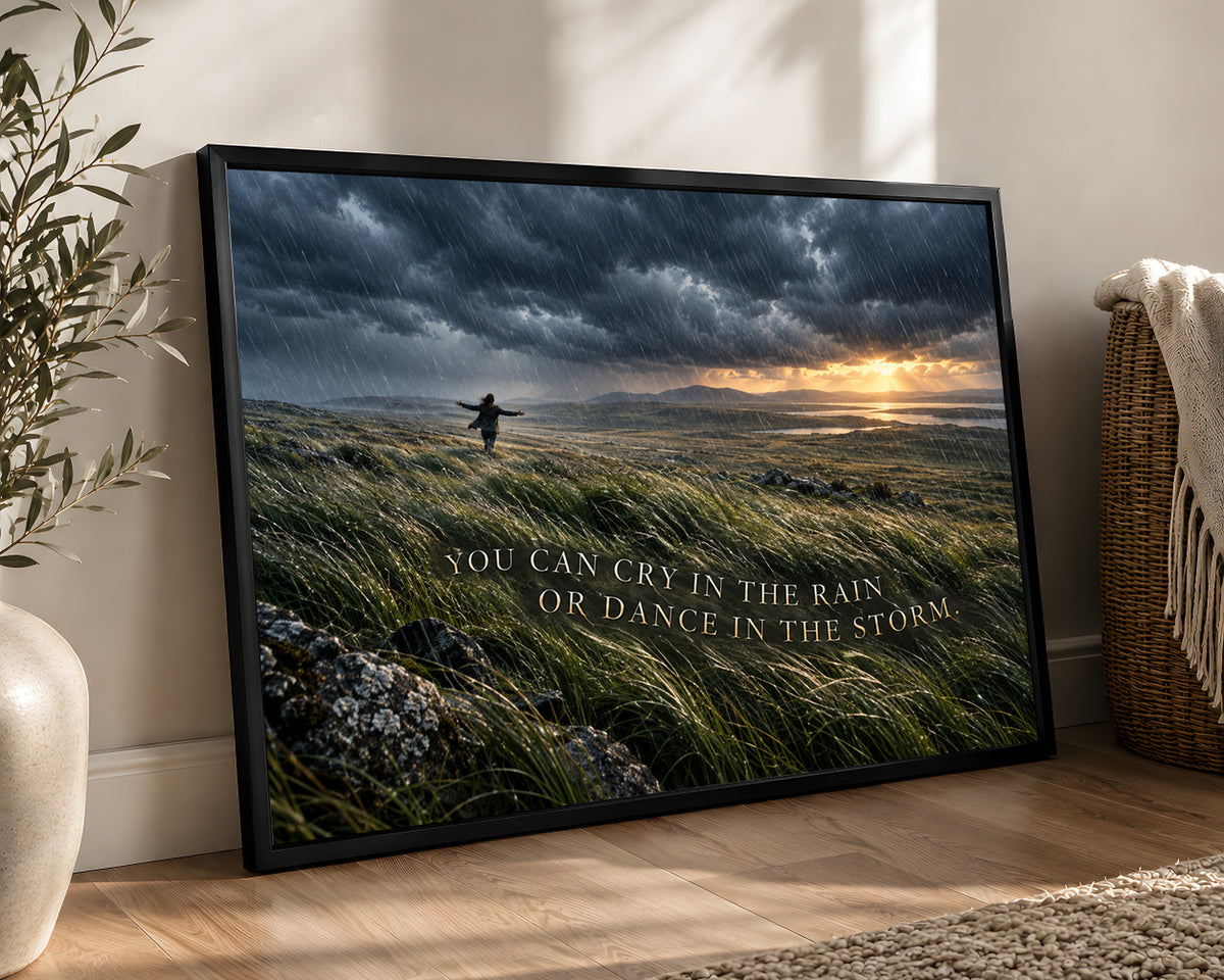Dance in the Storm – Resilience Landscape Quote Wall Art