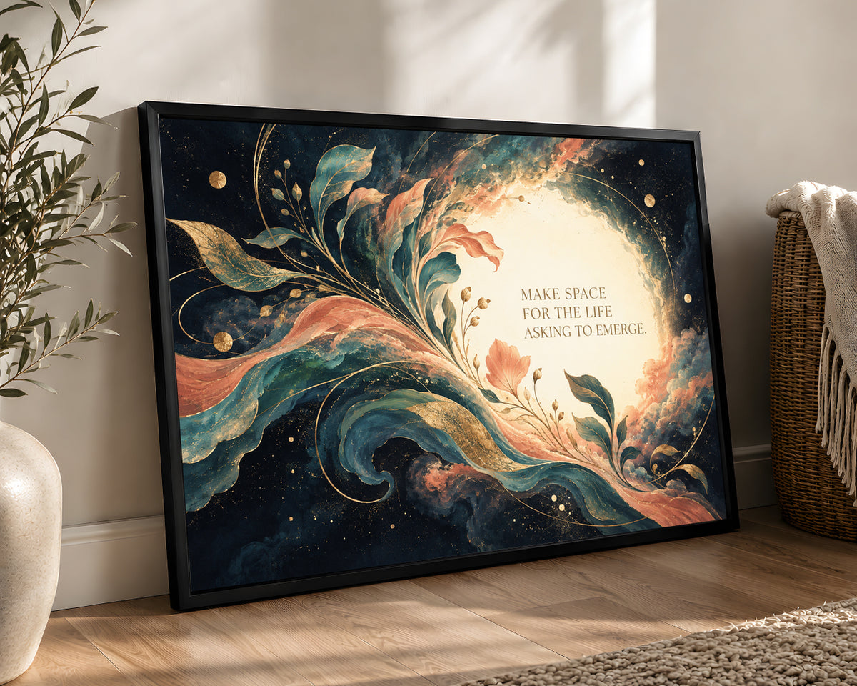 Make Space for the Life Emerging – Art Nouveau-Inspired Botanical Quote Art Print