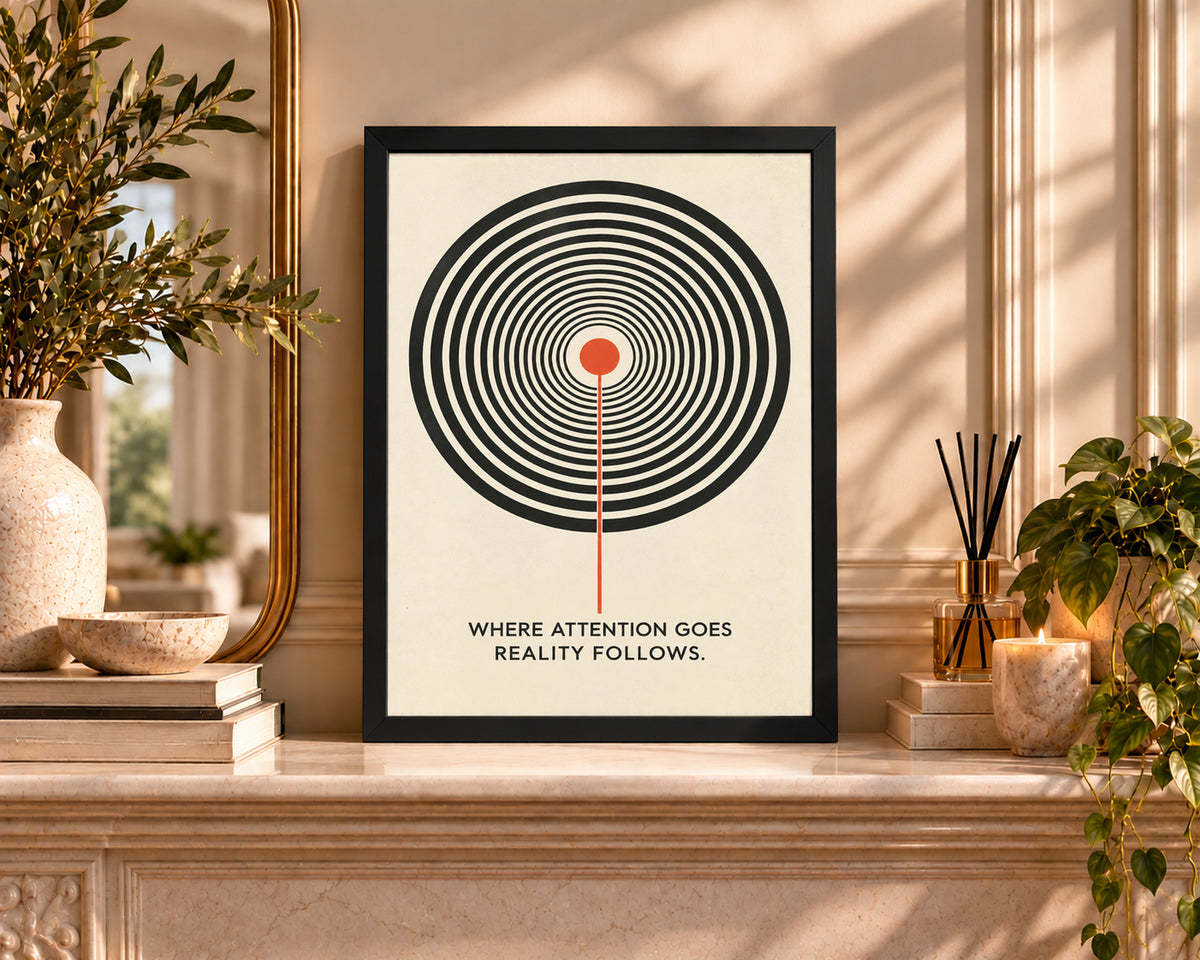 Attention Follows Reality – Minimal Geometric Typography Art Print