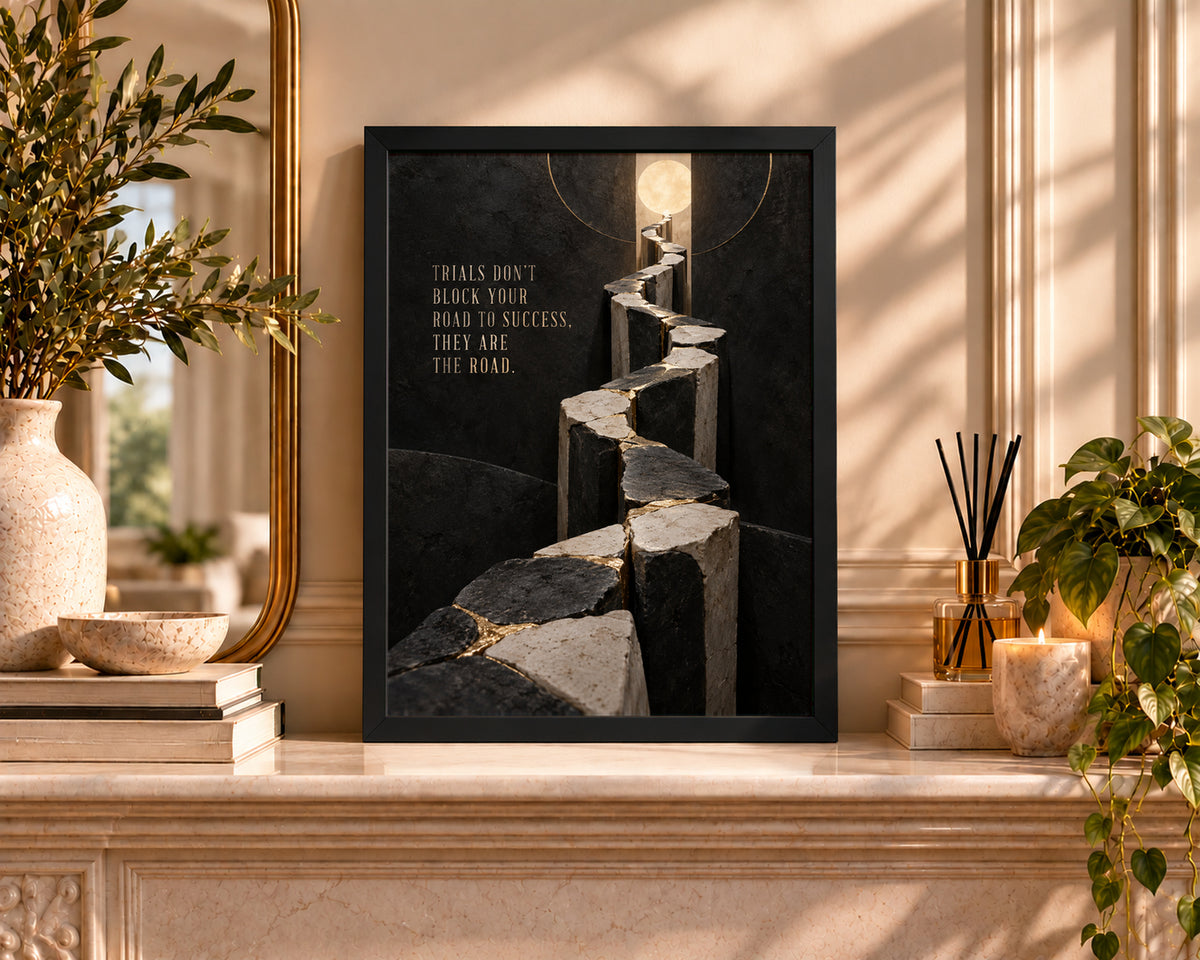 Trials Don't Block Your Road – Motivational Path to Success Poster