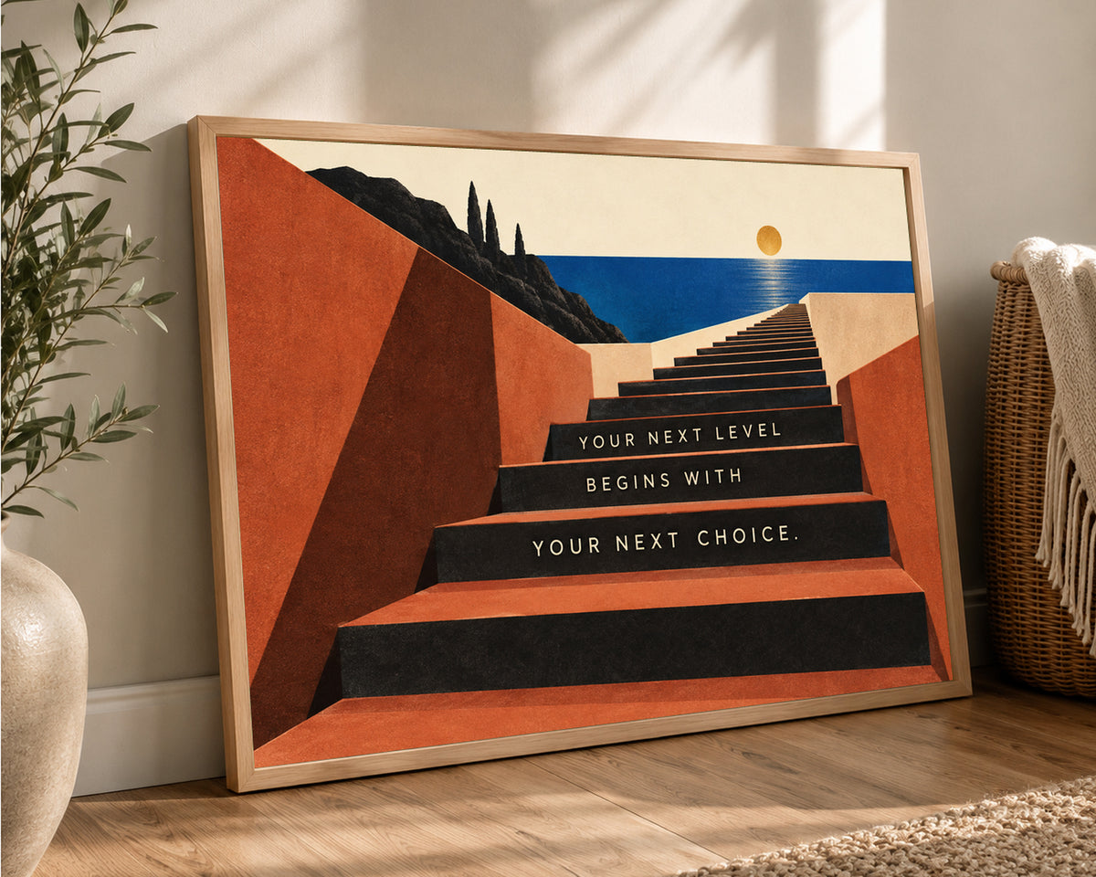 Your Next Choice Stairway – Retro Vintage Motivational Stairway Wall Art Print