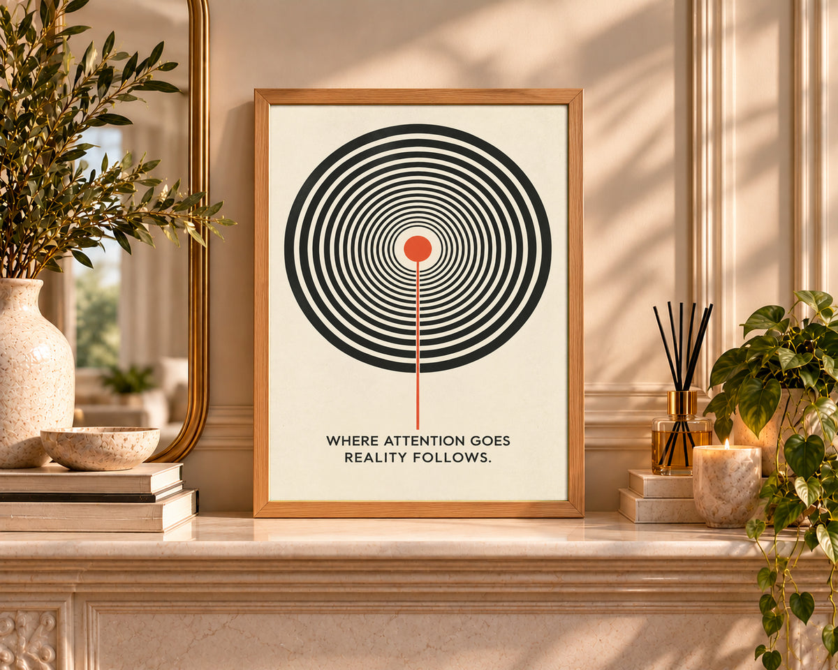 Attention Follows Reality – Minimal Geometric Typography Art Print