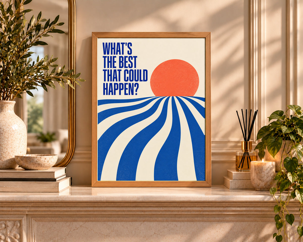 What’s the Best That Could Happen? – Retro-Inspired Typography Art Print