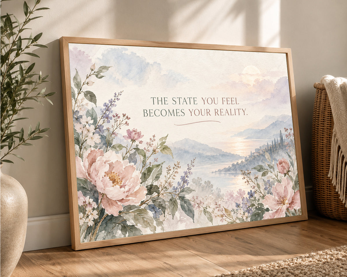 The State You Feel – Mindset Inspirational Landscape Art Print