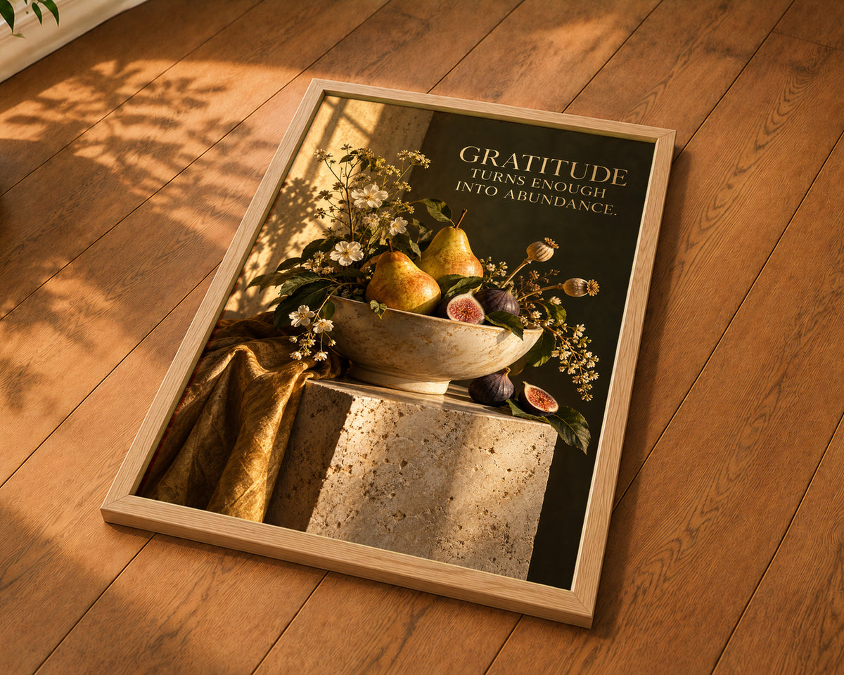 Gratitude Turns Enough Into Abundance – Pear and Fig Still Life Poster