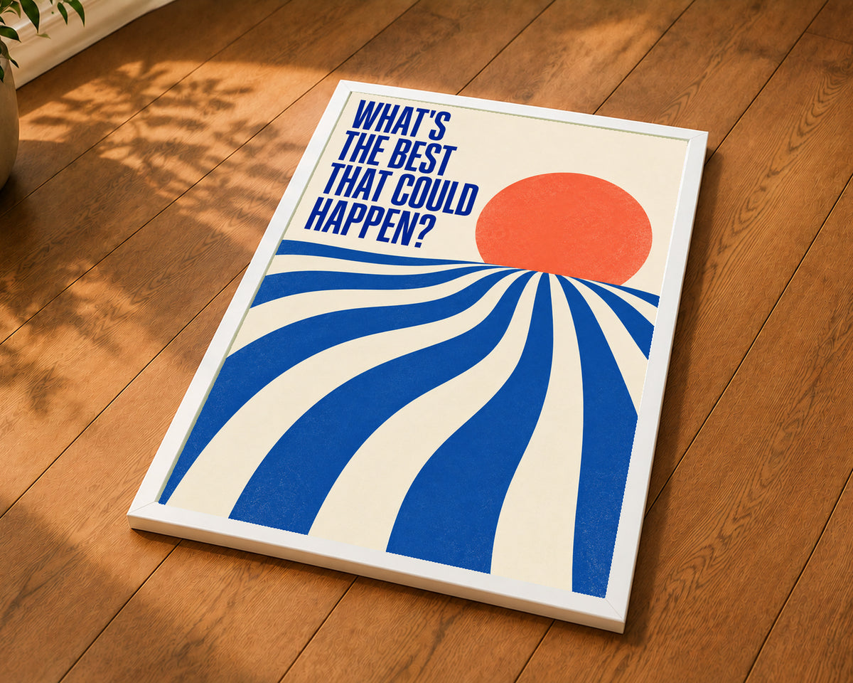 What’s the Best That Could Happen? – Retro-Inspired Typography Art Print