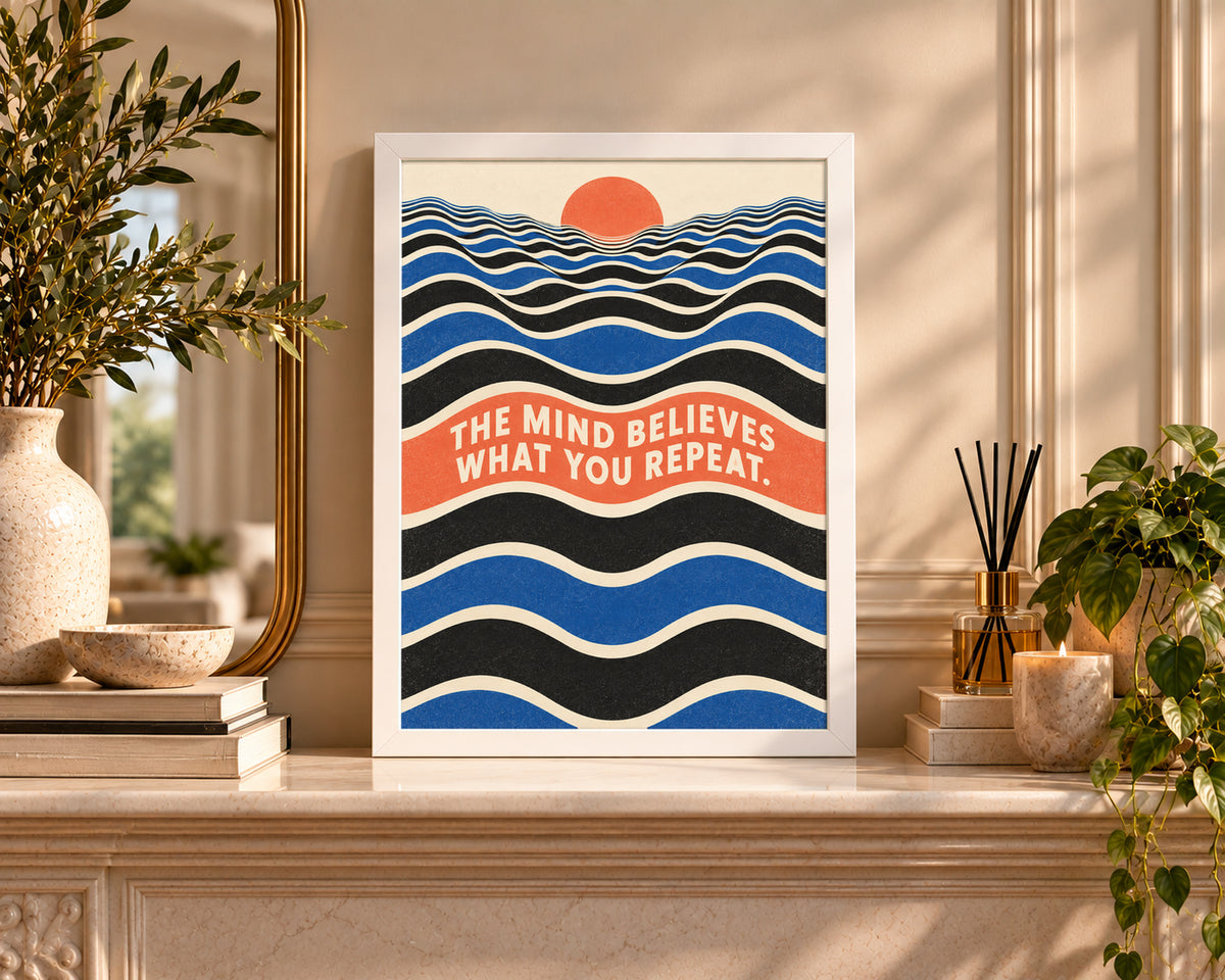 The Mind Believes – Retro Self-Belief Typography Art Print