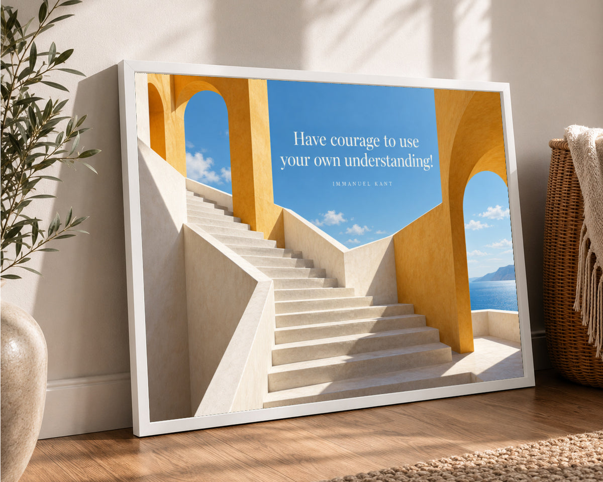 Kant Stairway Under Blue Sky – Inspirational Architectural Quote Art Print