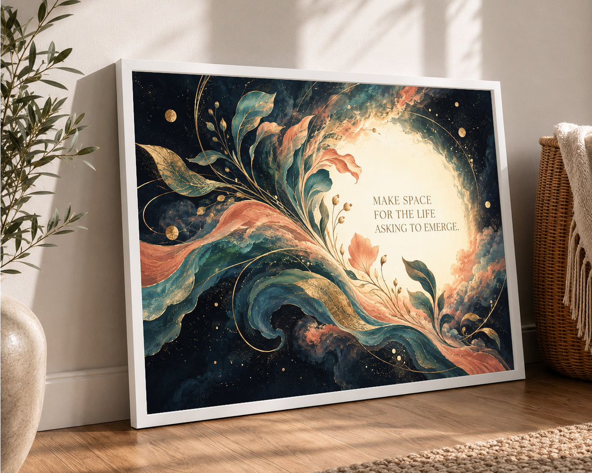 Make Space for the Life Emerging – Art Nouveau-Inspired Botanical Quote Art Print